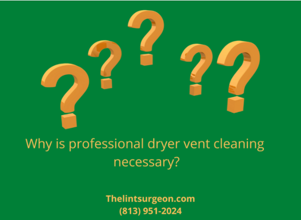Why is professional dryer vent cleaning necessary?
